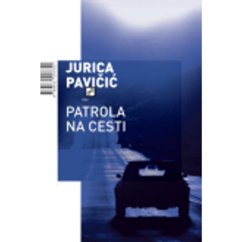 Patrola na cesti - Pavičić, Jurica