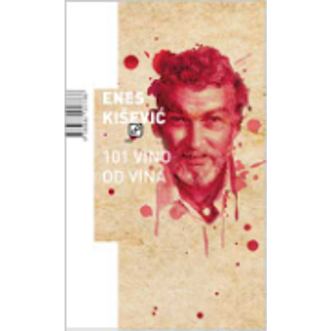 101 vino od vina - Kišević, Enes