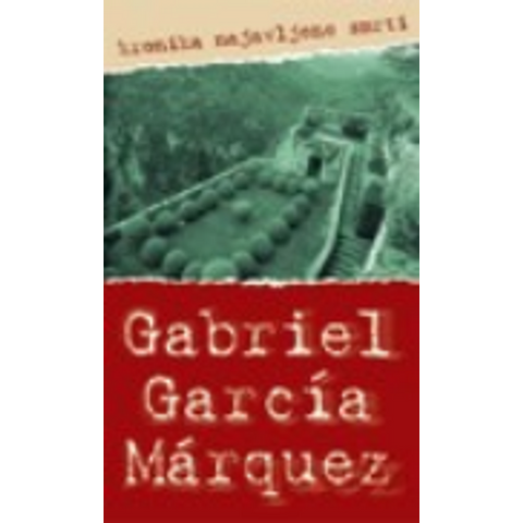 Kronika najavljene smrti - Marquez, Gabriel Garcia