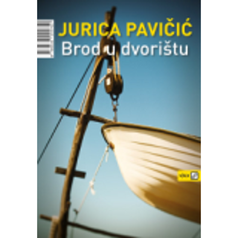 Brod u dvorištu - Pavičić, Jurica