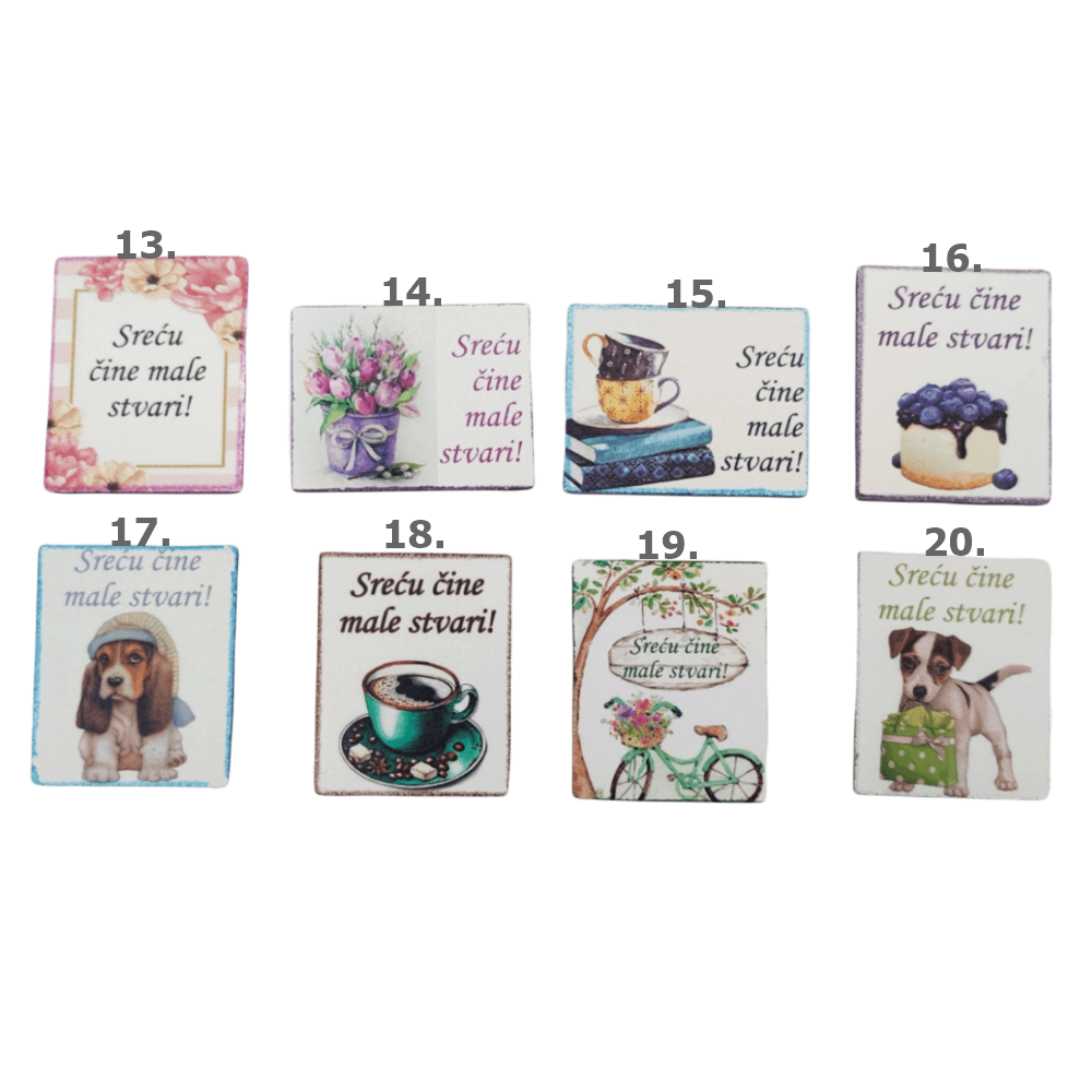 Sreću čine male stvari!  Š12413 Magnet