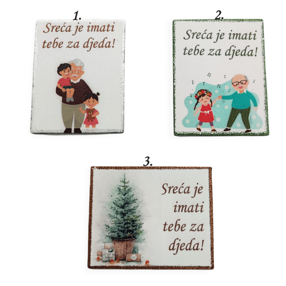 Sreća je imati tebe za djeda Š1241 Magnet