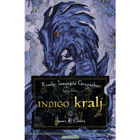 Kronike Imaginaria Geographia - knjiga 3: Indigo kralj, James A. Owen