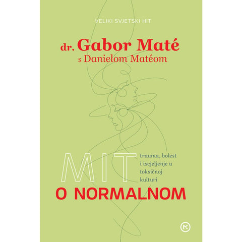 Mit o normalnom, Gabor Maté