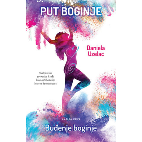 Put boginje 1 Buđenje boginje, Daniela Uzelac
