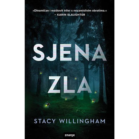 SJENA ZLA, Stacy Willingham