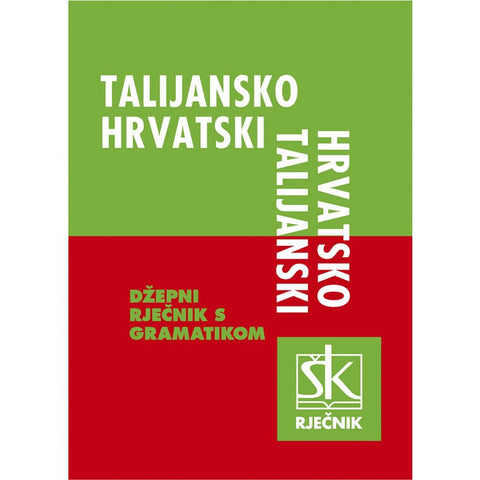 TALIJANSKO-HRVATSKI I HRVATSKO-TALIJANSKI DŽEPNI RJEČNIK S GRAMATIKOM - Jernej Josip