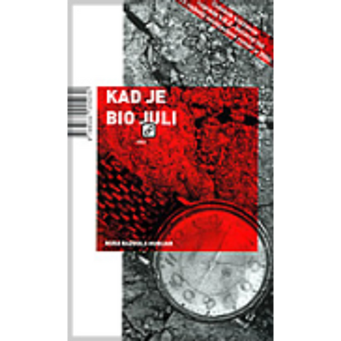 Kad je bio juli - Bazdulj-Hubijar, Nura