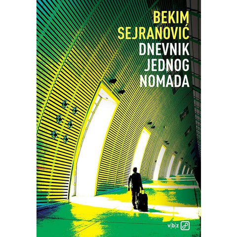 Bekim Sejranović, Dnevnik jednog nomada