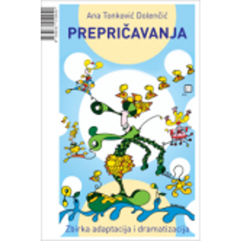 Prepričavanja - Tonković Dolenčić, Ana