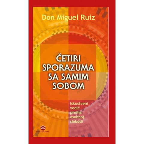 Četiri sporazuma sa samim sobom - Ruiz, Don Miguel
