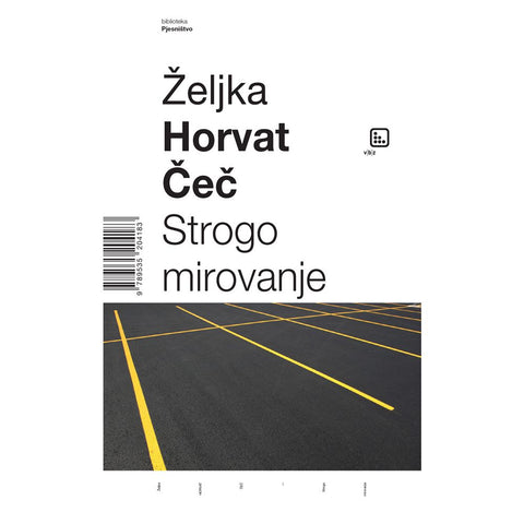 Strogo mirovanje, Horvat Čeč, Željka TVRDI UVEZ