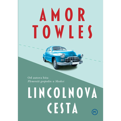 Lincolnova cesta, Amor Towles