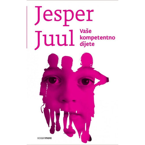 Vaše kompetentno dijete (2.izdanje), Jesper Juul